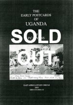 THE EARLY POSTCARDS OF UGANDA 
by P C Evans